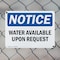 Signmission Water Available Upon Request, 10 in W x Rectangle, Plastic OS-2PACK-NS-P-710-L-18969 - alternate 2